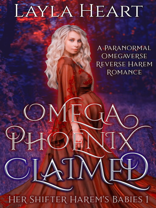 Title details for Omega Phoenix by Layla Heart - Available